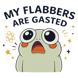 My Flabbers Are Gasted – Cartoon Frog Graphic Design